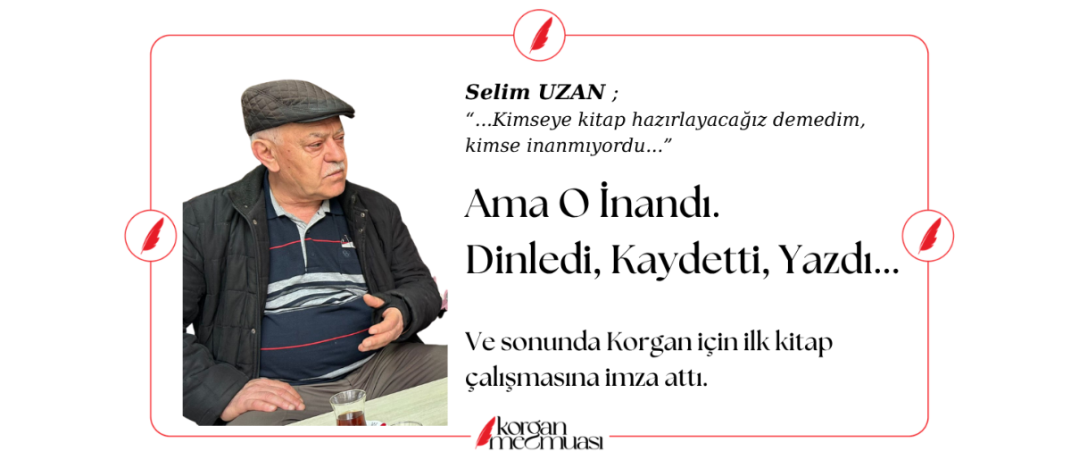 Korgan'ın İlk Kitap Hikayesini Yazarı Selim Uzan Anlattı