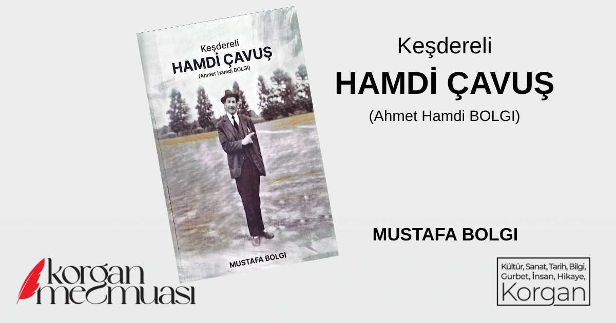 Keşdereli HAMDİ ÇAVUŞ ( Ahmet Hamdi BOLGI )